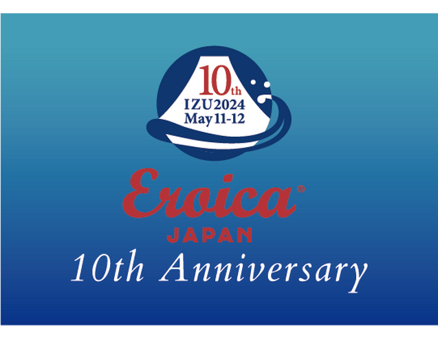 See you at the 10th Anniversary Eroica Japan, May 11-12, 2024!